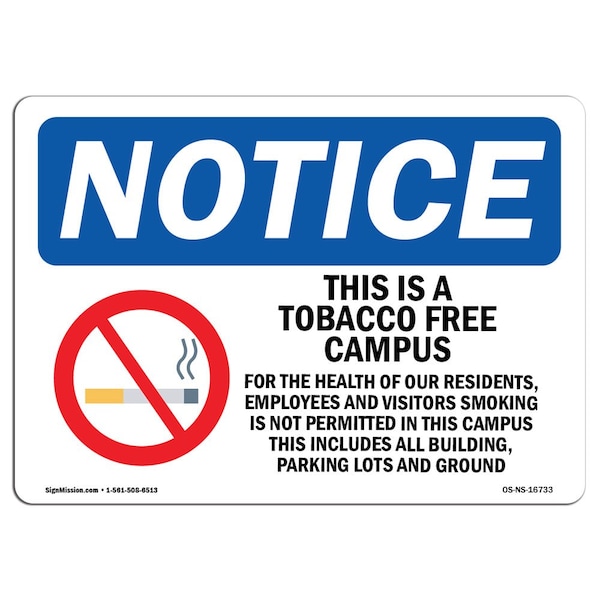 Signmission OSHA, Tobacco Free Campus, 10in X 7in Rigid Plastic, 7" W, 10" L, Landscape, OS-NS-P-710-L-16733 OS-NS-P-710-L-16733 - main